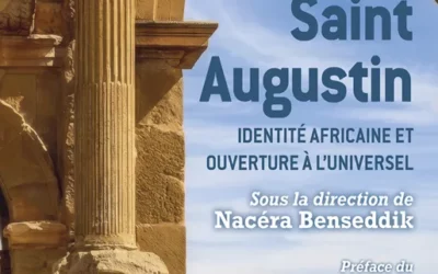 « Saint-Augustin » sous la direction de Nacéra Benseddik